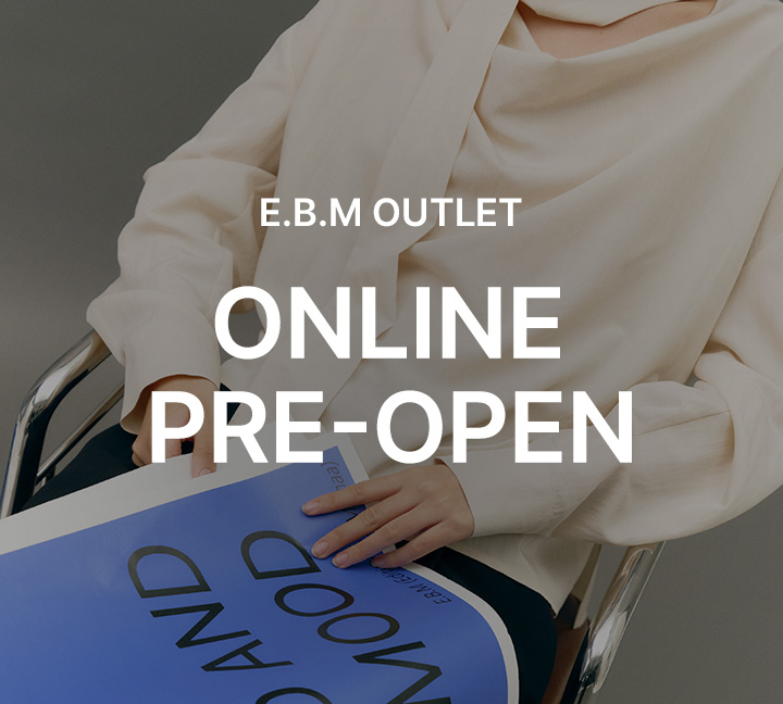 EBM OUTLETㆍPRE-OPEN